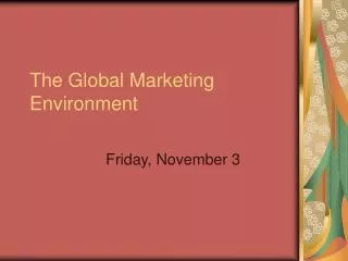 The Global Marketing Environment