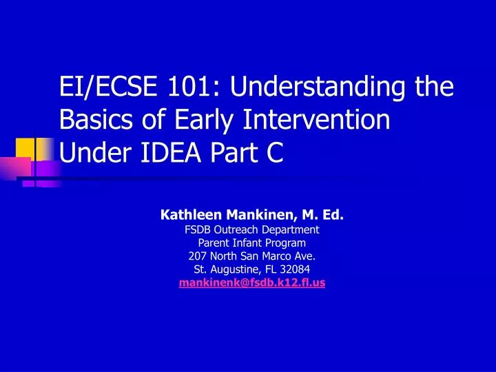 ei ecse 101 understanding the basics of early intervention under idea part c