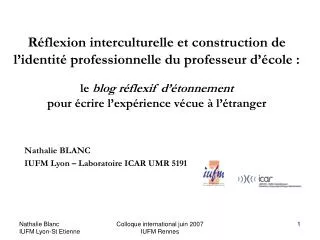 Nathalie BLANC IUFM Lyon – Laboratoire ICAR UMR 5191