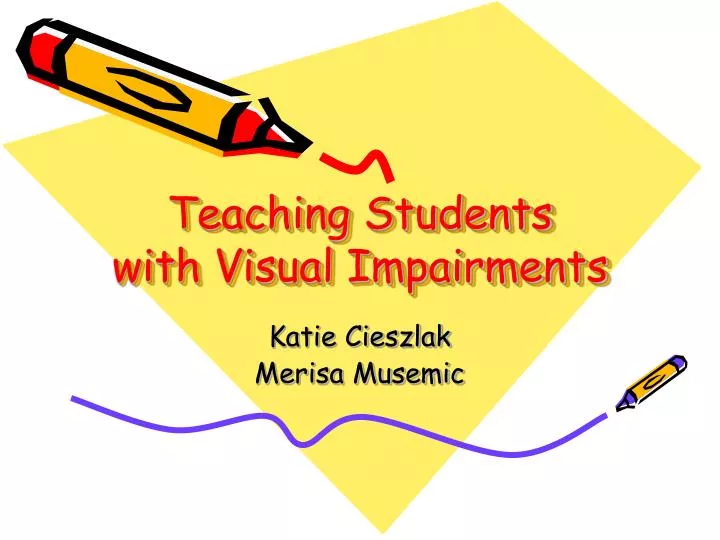 teaching students with visual impairments