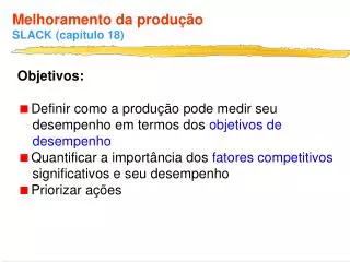 Melhoramento da produção SLACK (capítulo 18)