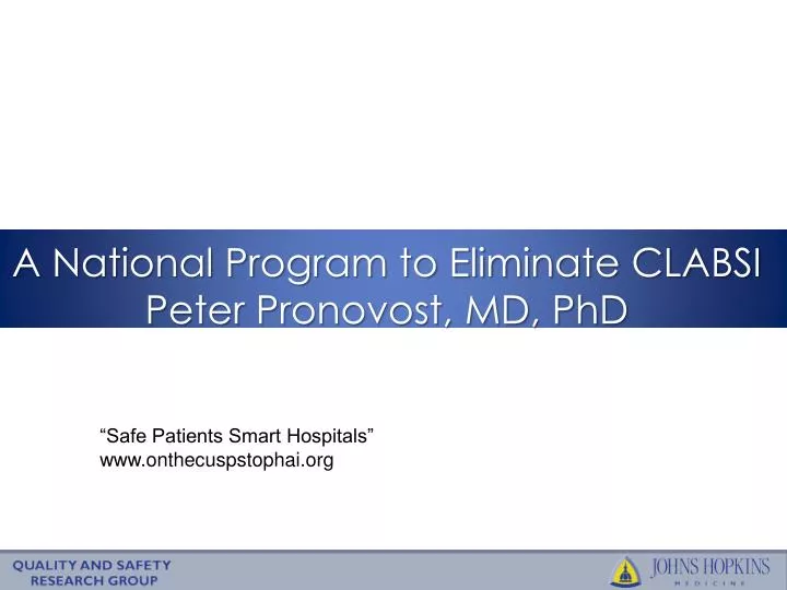 a national program to eliminate clabsi peter pronovost md phd