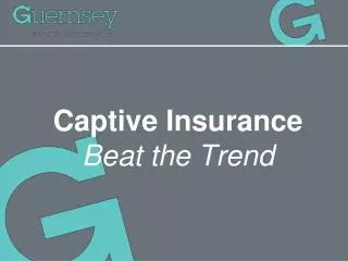 Captive Insurance Beat the Trend