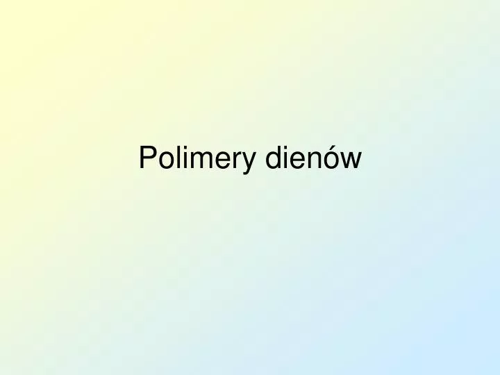 polimery dien w