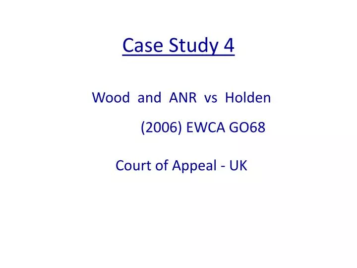 wood and anr vs holden 2006 ewca go68 court of appeal uk