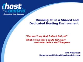 Running CF in a Shared and Dedicated Hosting Environment