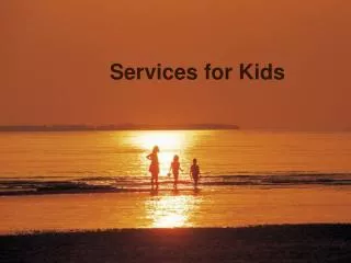 Services for Kids
