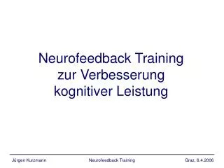 Neurofeedback Training zur Verbesserung kognitiver Leistung