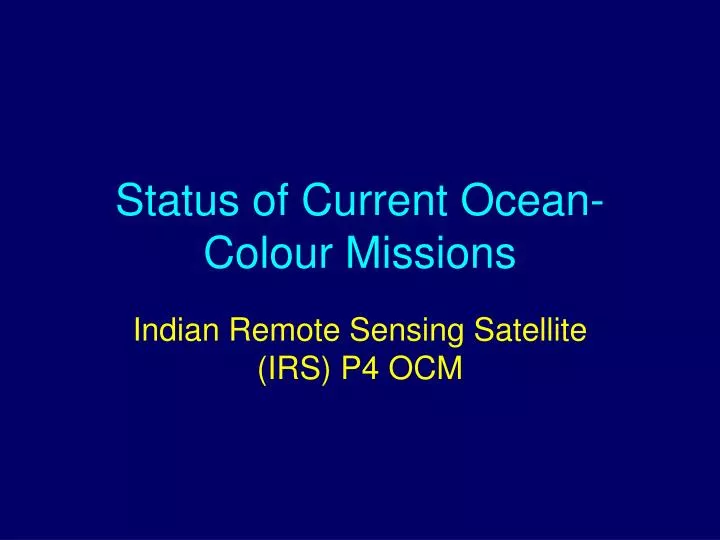 status of current ocean colour missions