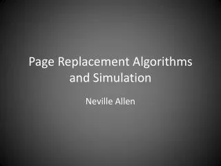Page Replacement Algorithms and Simulation