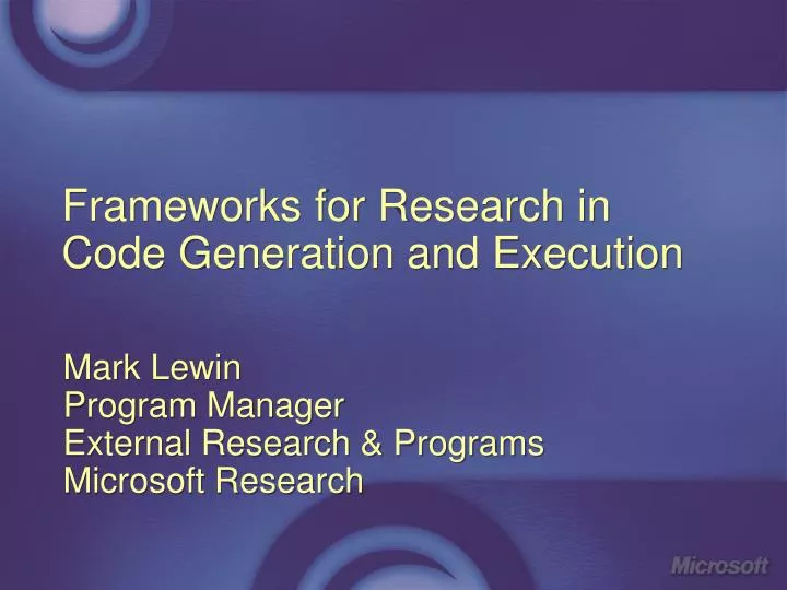 frameworks for research in code generation and execution