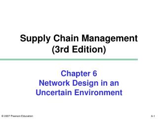 Chapter 6 Network Design in an Uncertain Environment