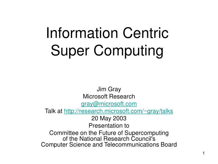 information centric super computing