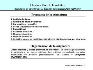 Introducción a la Estadística Licenciatura en administración y dirección de Empresas (LADE) UC3M-2007