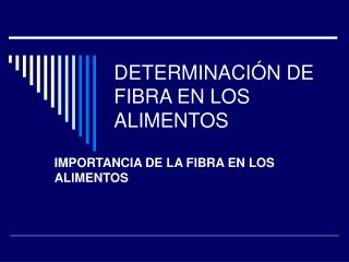 DETERMINACIÓN DE FIBRA EN LOS ALIMENTOS
