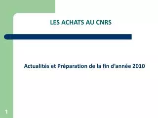 LES ACHATS AU CNRS
