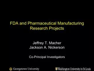 FDA and Pharmaceutical Manufacturing Research Projects