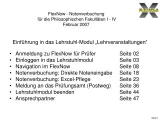 FlexNow - Notenverbuchung für die Philosophischen Fakultäten I - IV Februar 2007