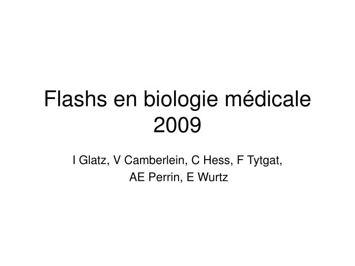 flashs en biologie m dicale 2009