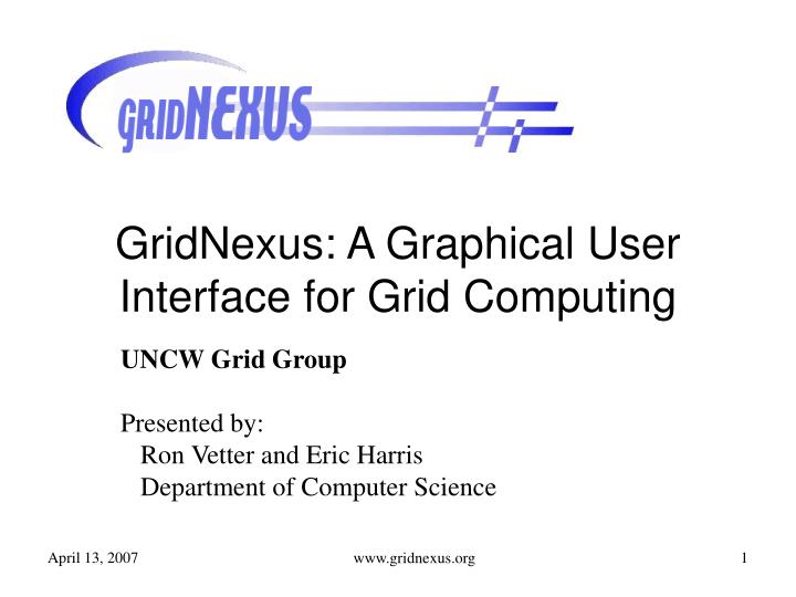 gridnexus a graphical user interface for grid computing