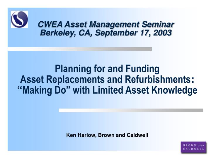 cwea asset management seminar berkeley ca september 17 2003