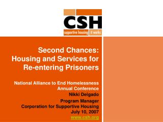Second Chances: Housing and Services for Re-entering Prisoners National Alliance to End Homelessness Annual Conference
