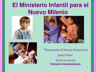 El Ministerio Infantil para el Nuevo Milenio