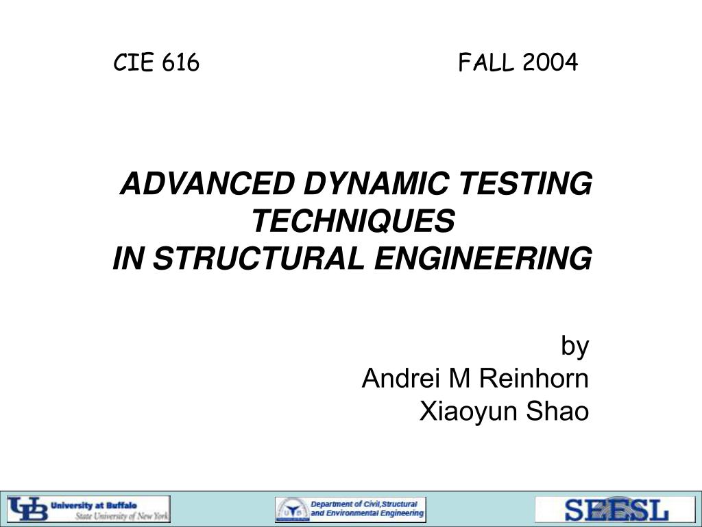 PPT - ADVANCED DYNAMIC TESTING TECHNIQUES IN STRUCTURAL ENGINEERING ...