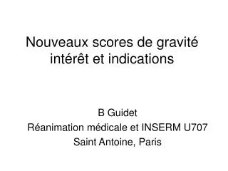 Nouveaux scores de gravité intérêt et indications