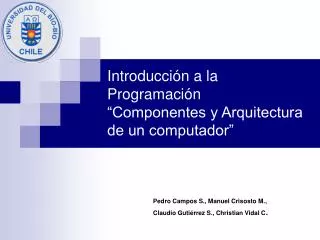 Introducción a la Programación “Componentes y Arquitectura de un computador”
