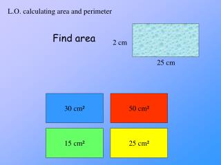 L.O. calculating area and perimeter