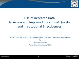 Use of Research Data to Assess and Improve Educational Quality and Institutional Effectiveness