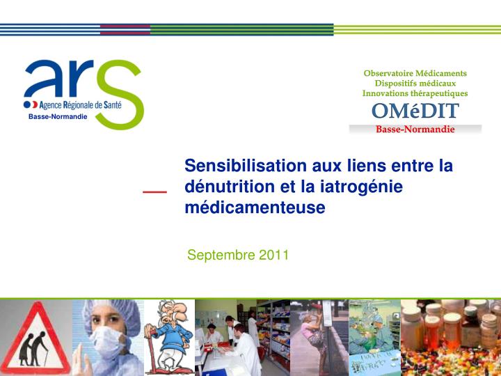 sensibilisation aux liens entre la d nutrition et la iatrog nie m dicamenteuse