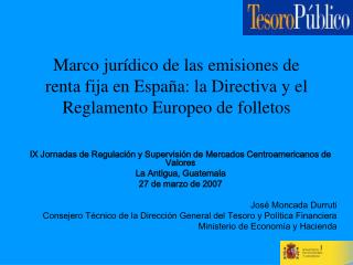 Marco jurídico de las emisiones de renta fija en España: la Directiva y el Reglamento Europeo de folletos