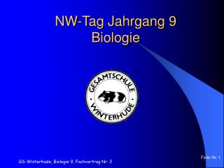 NW-Tag Jahrgang 9 Biologie