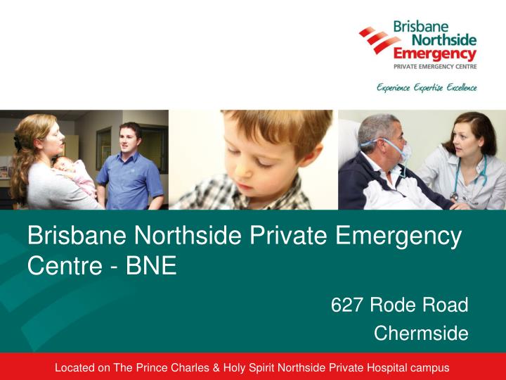 brisbane northside private emergency centre bne
