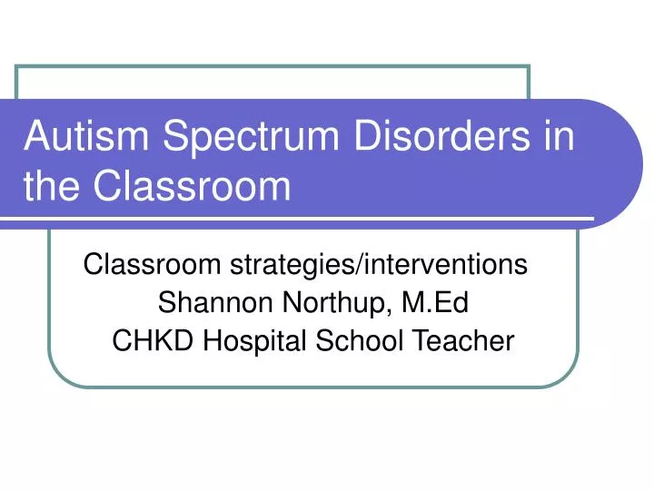 autism spectrum disorders in the classroom