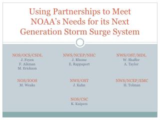 Using Partnerships to Meet NOAA’s Needs for its Next Generation Storm Surge System