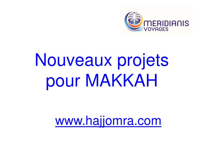 nouveaux projets pour makkah
