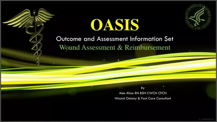 oasis outcome and assessment information set wound assessment reimbursement