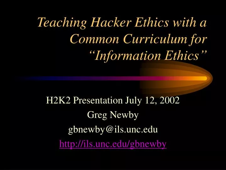 teaching hacker ethics with a common curriculum for information ethics