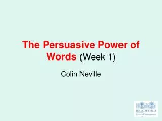 The Persuasive Power of Words (Week 1)