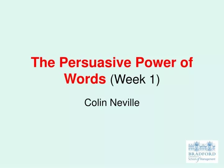the persuasive power of words week 1