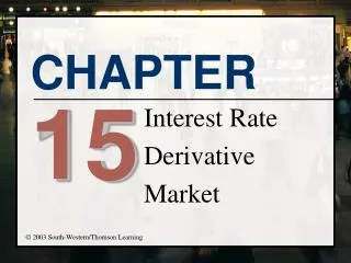 Interest Rate Derivative Market