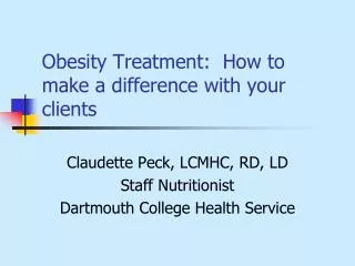 Obesity Treatment: How to make a difference with your clients