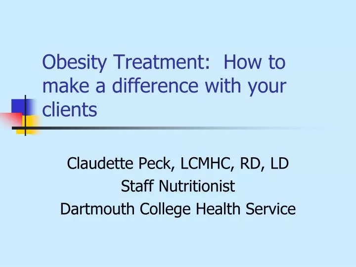 obesity treatment how to make a difference with your clients