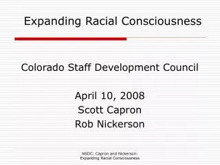 Colorado Staff Development Council April 10, 2008 Scott Capron Rob Nickerson