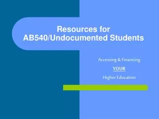 Resources for AB540/Undocumented Students