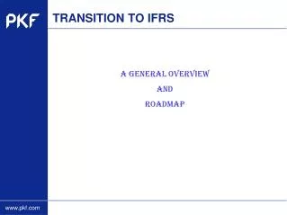TRANSITION TO IFRS