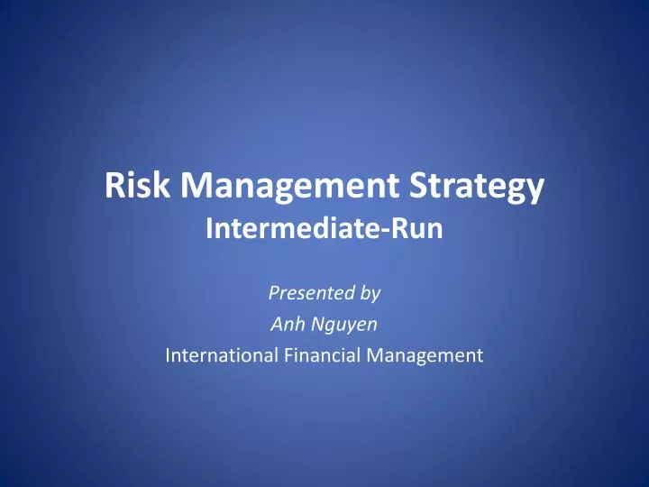 risk management strategy intermediate run